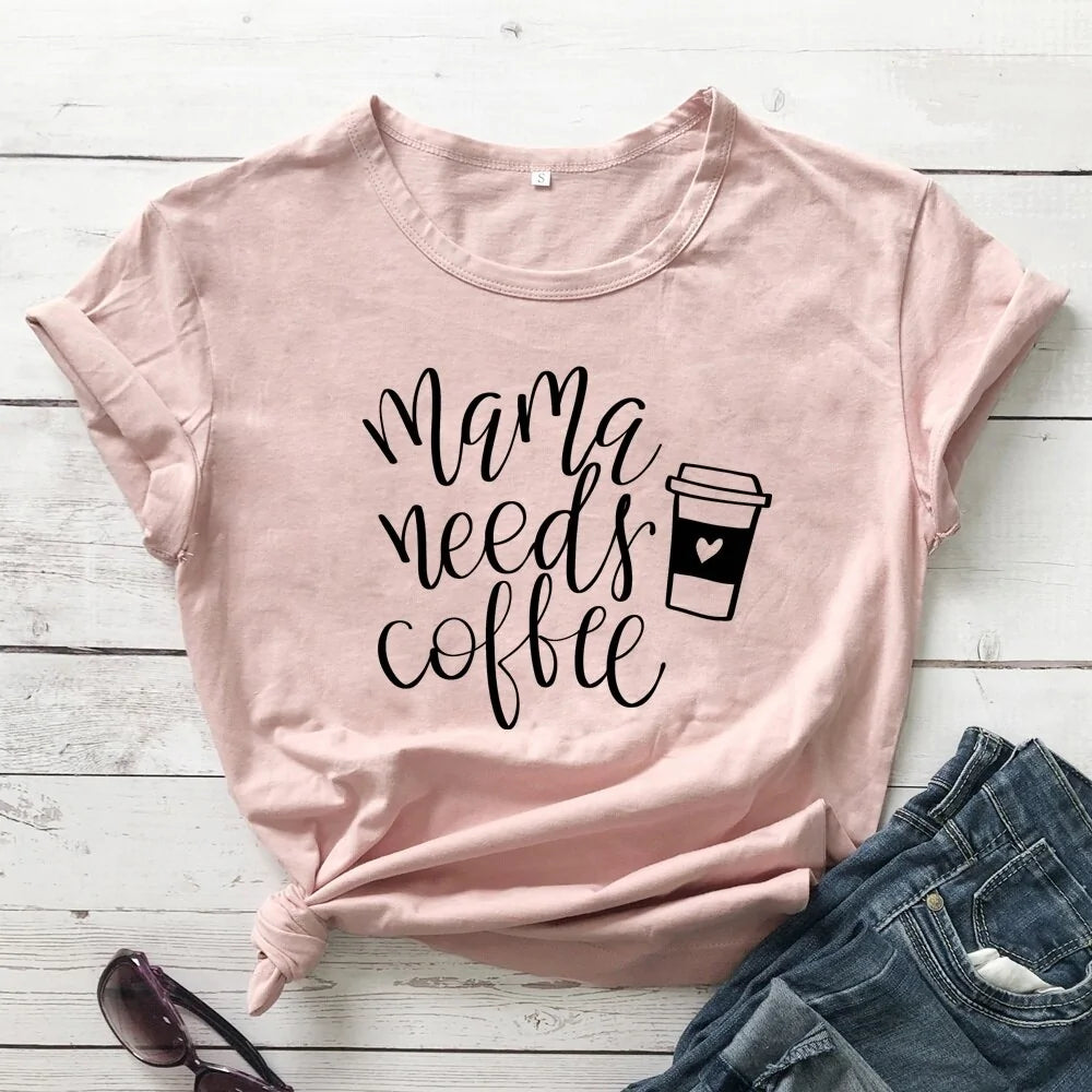 Mama Needs Coffee Funny T Shirts