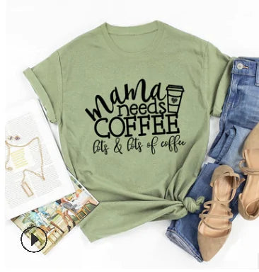 Mama Needs Coffee Funny T Shirts