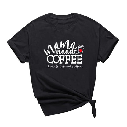 Mama Needs Coffee Funny T Shirts